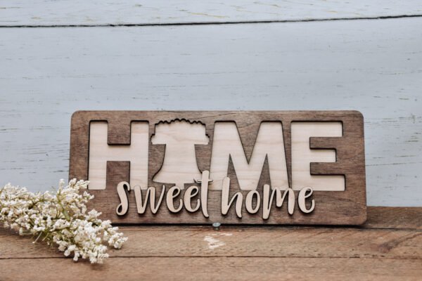 Home Sweet Home State Sign